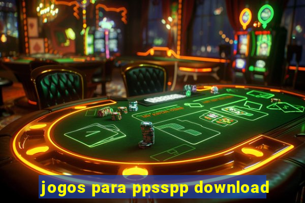 jogos para ppsspp download